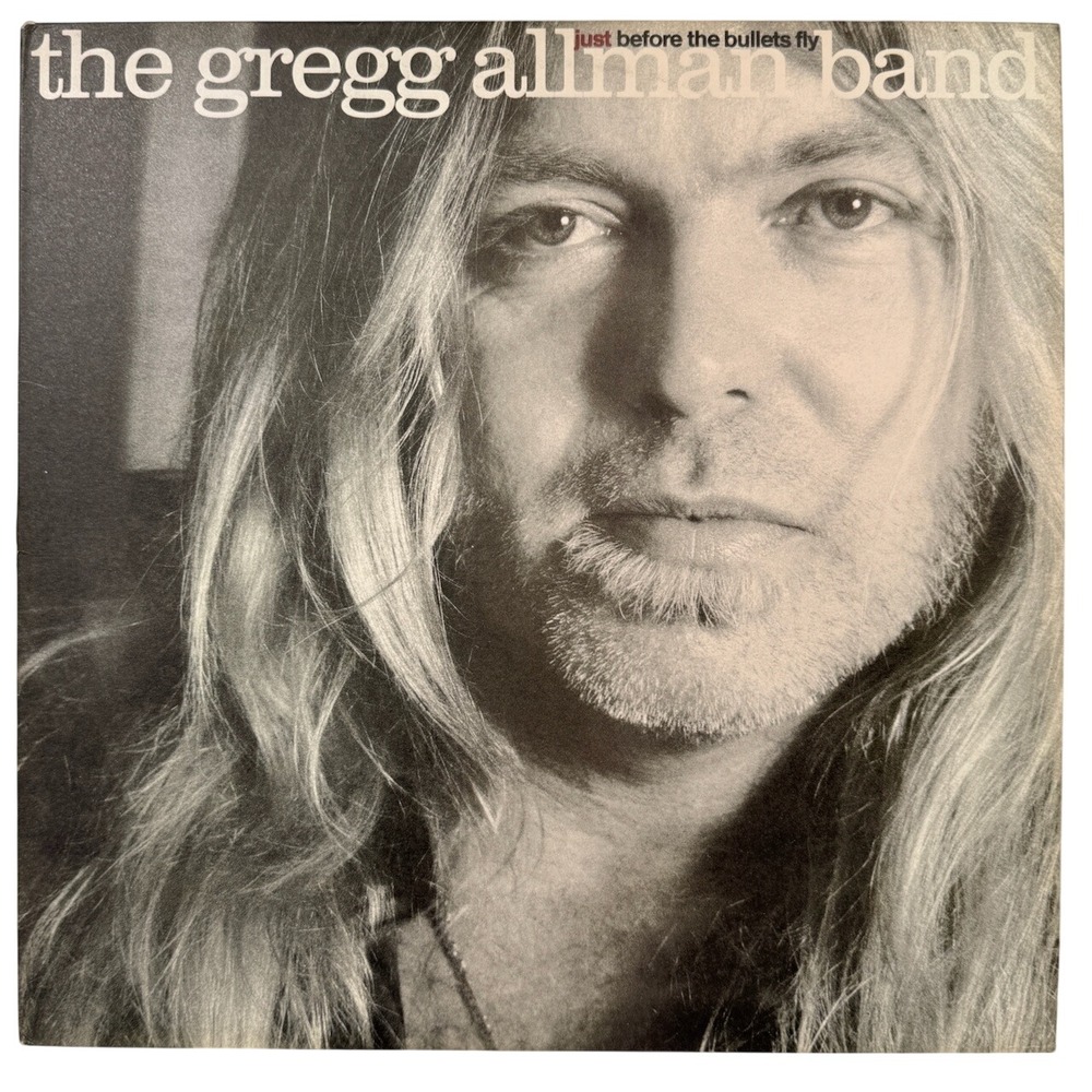 The Gregg Allman Band Just Before The Bullets Fly Vinyl LP 1988 Epic E 44033